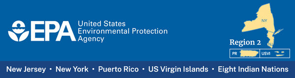 United States Environmental Protection Agency Region 2 – New Jersey, New York, Puerto Rico, US Virgin Islands, Eight Indian Nations