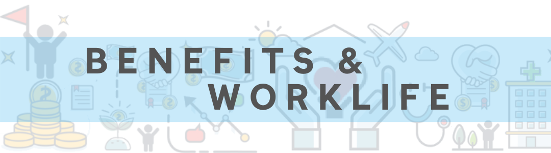 BENEFITS & WORKLIFE