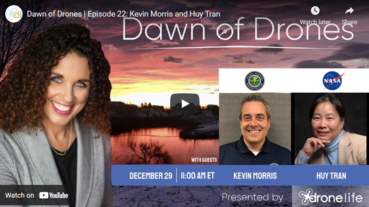 Dawn of the Drones with FAA's Kevin Morris and NASA's Huy Tran