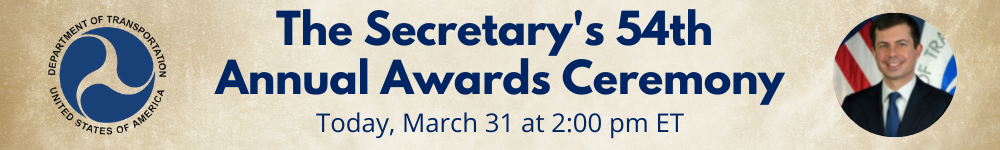 Secretary’s 54th Annual Awards Ceremony Today, March 31 at 2 pm ET