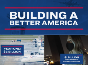 Building a better America . Year one: $5 billion invested - $1 billion for hundreds of air traffic facilities.