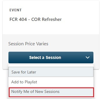 Screenshot of FCR 404 Course in FAI CSOD, with drop down menu and a red box around "Notify Me of New Sessions"