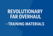 Blue graphic with white text that reads: “Revolutionary FAR Overhaul – Training Materials.”