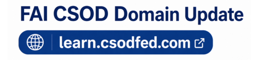 FAI CSOD Domain Update graphic displaying the new FAI CSOD web address, learn.csodfed.com.