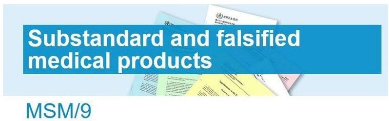 graphic: substandard and falsified medical products