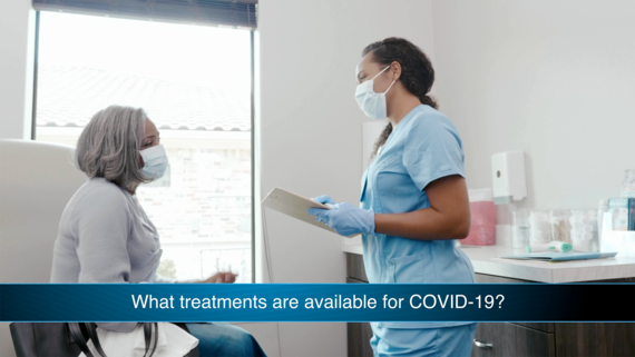 What treatments are available for COVID-19? 