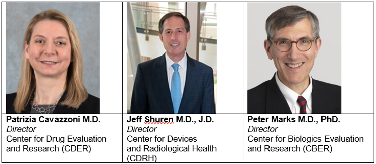 Patrizia Cavazzoni MD, Jeff Shuren MD JD, and Peter Marks MD PhD