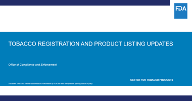  FDA's Center for Tobacco Products invites you to watch the new Tobacco Compliance Webinar, 