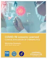 COVID-19 Lessons Learned: Clinical Evaluation of Therapeutics (Reagan-Udall Foundation report)