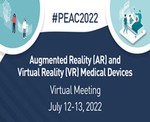 Graphic with blue background for the PEAC Meeting. Augmented Reality and Virtual Reality Medical Devices Virtual Meeting July 12-13, 2022 #PEAC2022. 