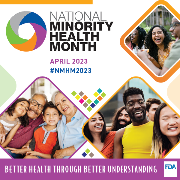 April 2023 National Minority Health Month - Better Health Through Better Understanding A NATIONAL MINORITY HEALTH MONTH #NMHM2023 