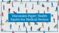 Graphic for Discussion Paper: Health Equity for Medical Devices