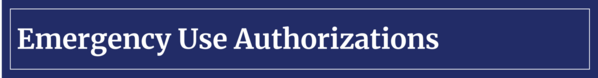 Header Emergency Use Authorizations