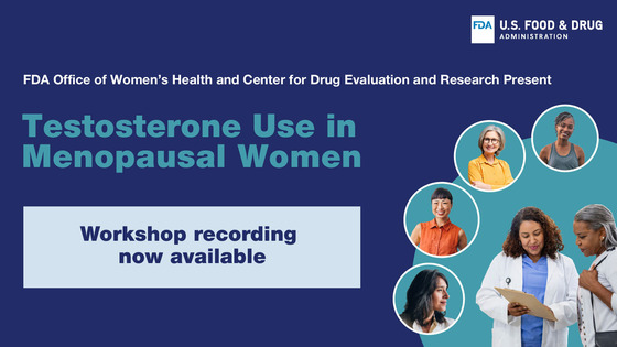 FDA Testosterone Use in Menopausal Women Public Workshop