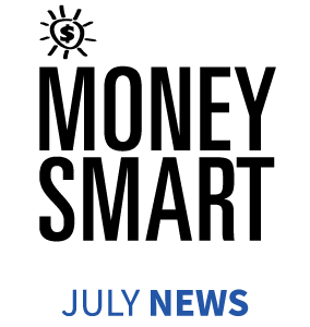 Money Smart News - July 2024