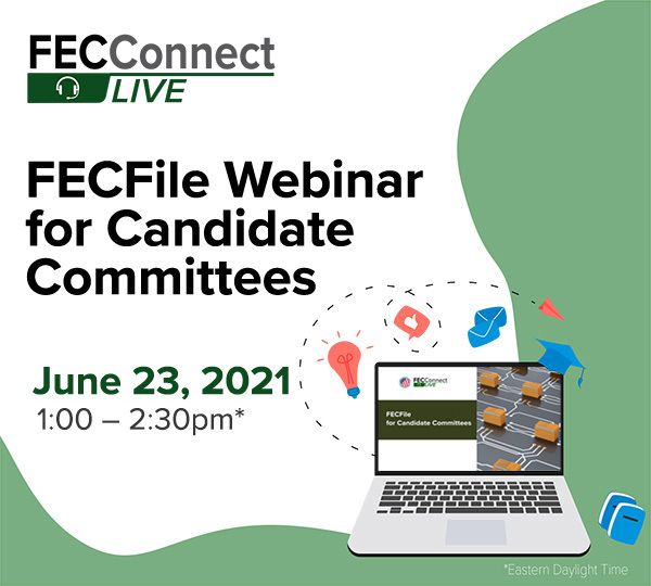 June 23 Candidate FECFile Webinar