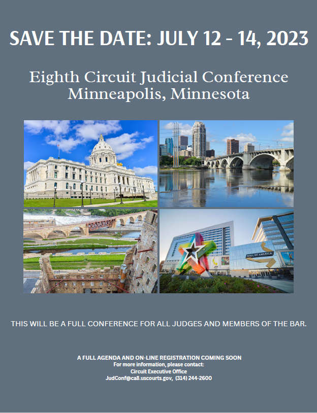 Save the Date Eighth Circuit Judicial Conference July 1214, 2023