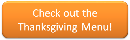 Check out the Thanksgiving Menu