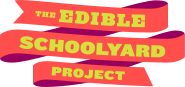 The Edible Schoolyard Project