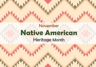 Banner: November Native American Heritage Month