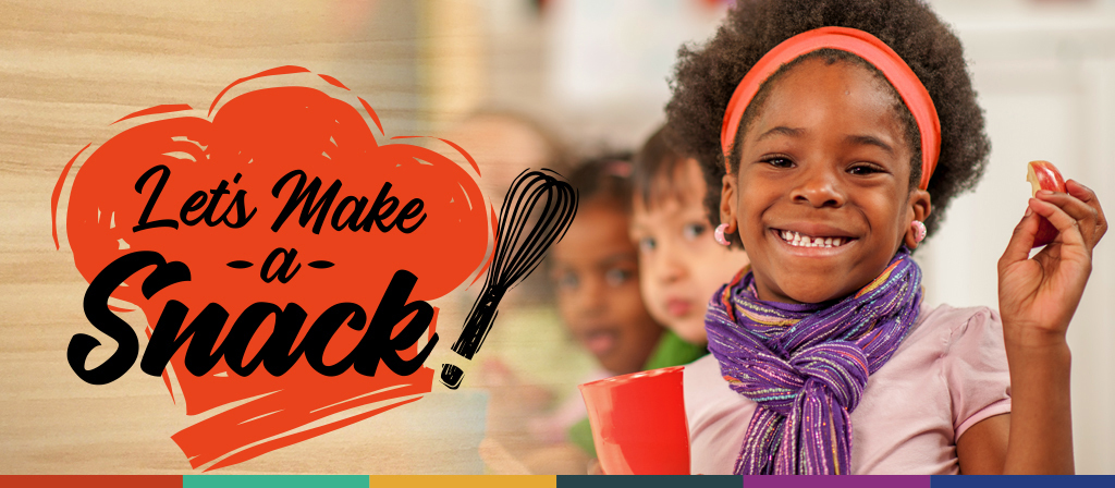 Let's Make a Snack banner with smiling young girl holding an apple slice and a cup