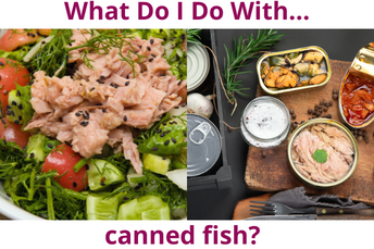 What Do I Do With Canned Fish