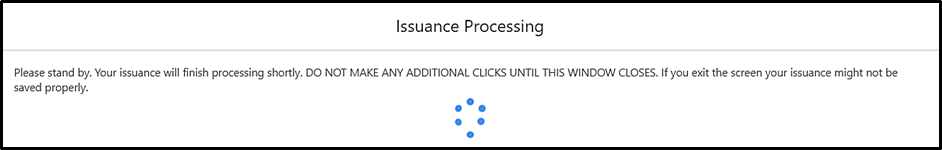 Fig 2 - Issuance Processing Window.