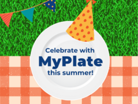 Celebrate with MyPlate this Summer!