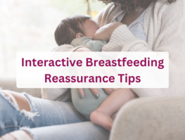 Interactive Breastfeeding Reassurance Tips