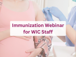 Immunization Webinar for WIC Staff