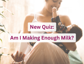 New Quiz: Am I Making Enough Milk?