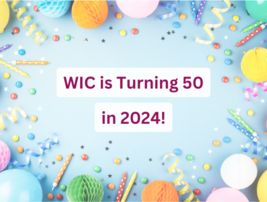 WIC is Turning 50 in 2024!