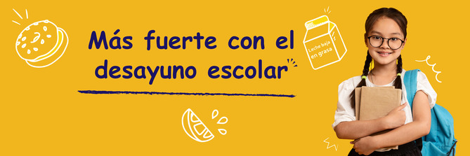 Más fuerte con el desayuno escolar