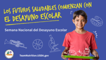Los futuros saludables comienzan con el desayuno escolar