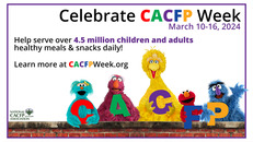 Celebrate CACFP Week Image with Sesame Street Characters.
