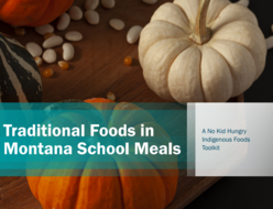 Cover page of Traditional Foods in Montana School Meals Toolkit. A tablscape with pumpkins and dried beans.