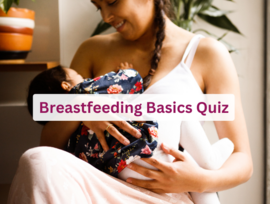 Breastfeeding Basics Quiz