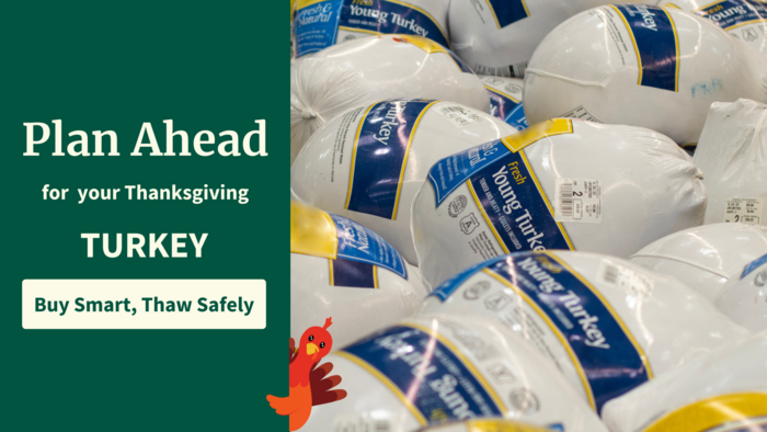 Planning ahead for Thanksgiving with buying and thawing turkey safely