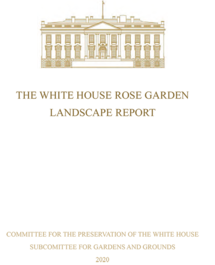 The White House Rose Garden Landscape Report