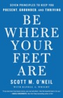 Be Where Your Feet Are Book Cover