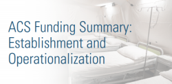 ACS Funding Summary: Establishment and Operationalization