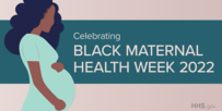 Black Maternal Health Week 2022