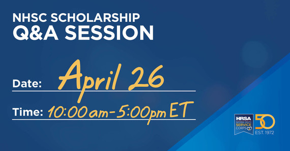 NHSC Scholarship Q&A Session - April 26