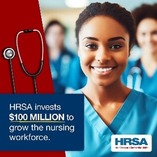 HRSA invests $100 million to grow the nursing workforce