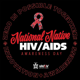 National Native HIV/AIDS Awareness Day graphic