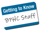 Getting to Know BPHC staff
