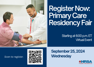 Register Now: Primary Care Residency Fair; Starting at 6:00 pm ET; Wednesday, September 25, 2024