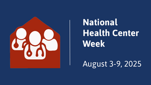 National Health Center Week; August 3-9, 2025