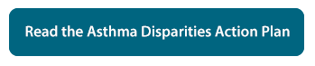 Read the Asthma Disparities Action Plan