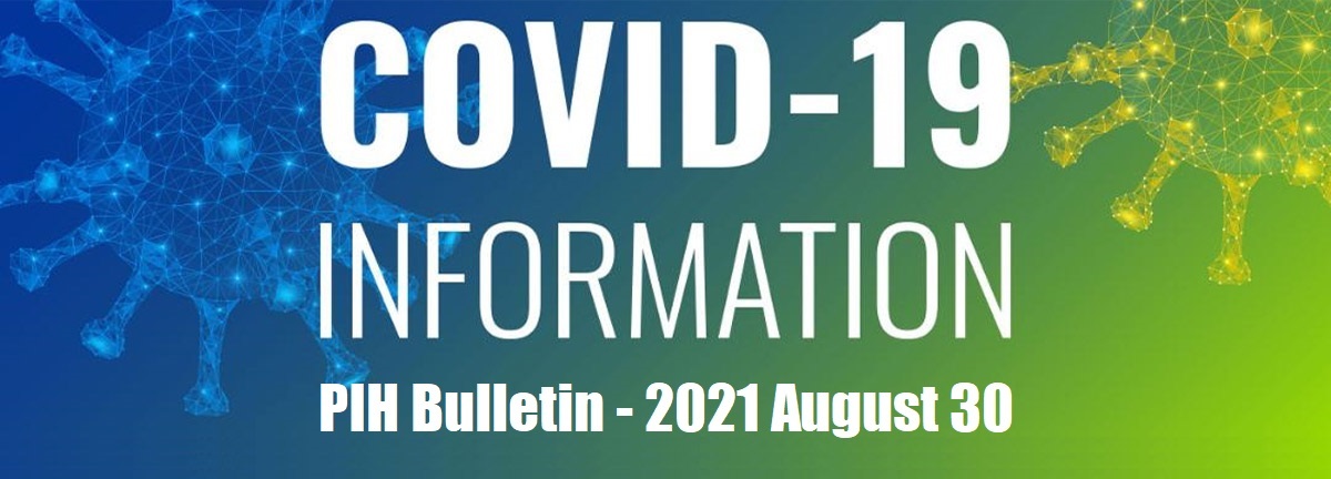 PIH Bulletin - 2021 August 30